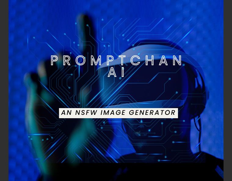 Cracking Creativity with Promptchan AI: An NSFW Image Generator
