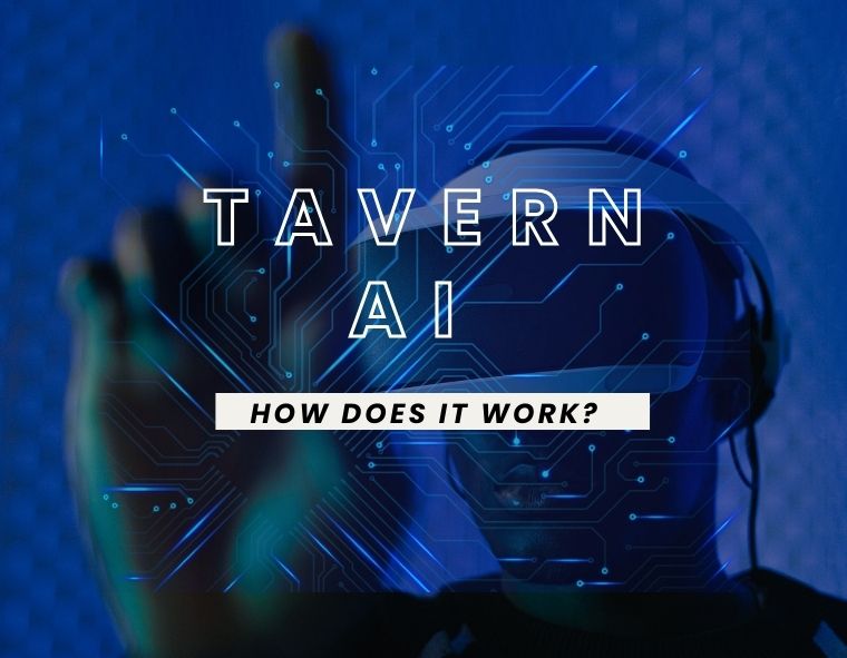 Tavern AI : What is It and How Does It Work?