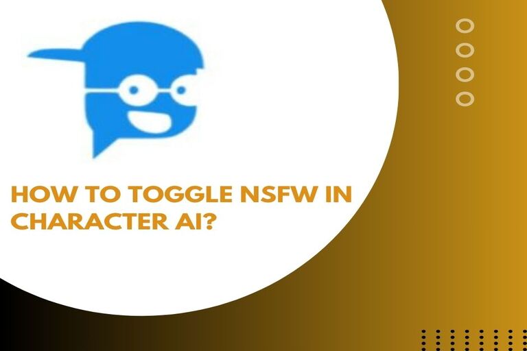 How To Toggle Nsfw In Character Ai?