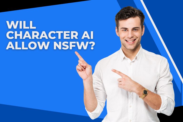 Will Character AI Allow NSFW?